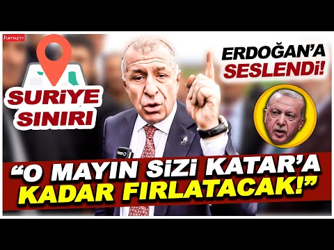 Ümit Özdağ Suriye sınırından Erdoğan'a seslendi! "O mayın sizi Katar'a kadar fırlatacak!"